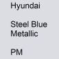 Preview: Hyundai, Steel Blue Metallic, PM.